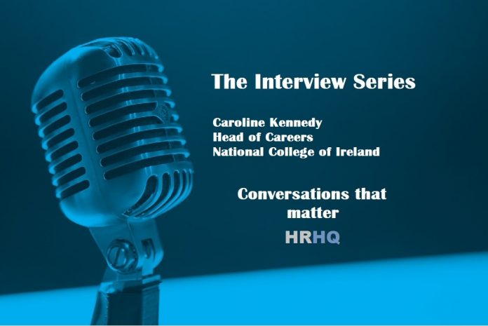 HRHQ podcast Caroline Kennedy, Head of Careers, National College of Ireland
